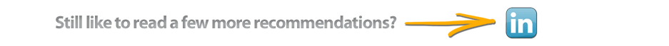 Still like to read a few more recommendations? Head over to LinkedIn.